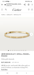 Serial # HSE526 LOVE BRACELET, SMALL MODEL, PAVED  Yellow gold, diamonds Official Cariter price $27,400.00 + sales tax